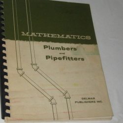 Mathematics for plumbers and pipefitters